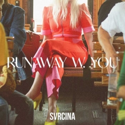 Svrcina - Runaway W. You